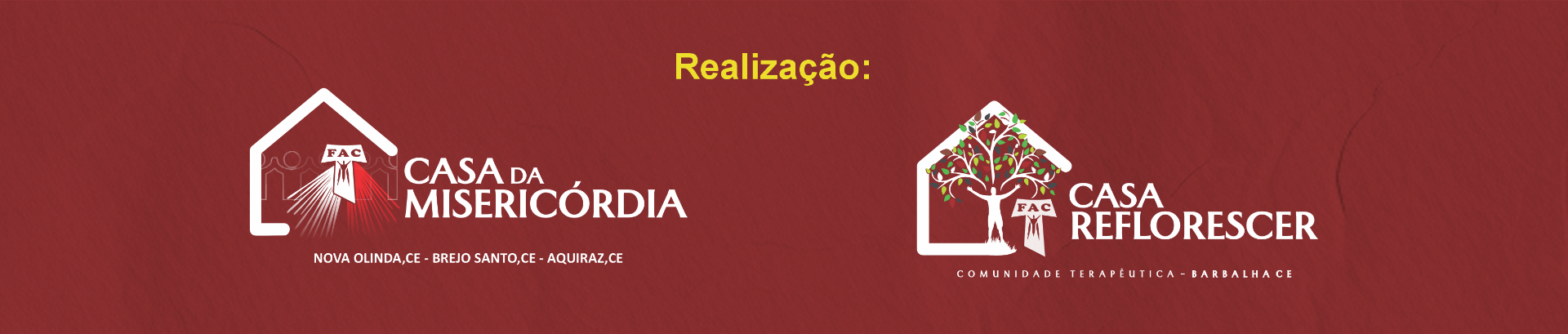 Realização: Casa da Misericórdia e Casa Reflorescer